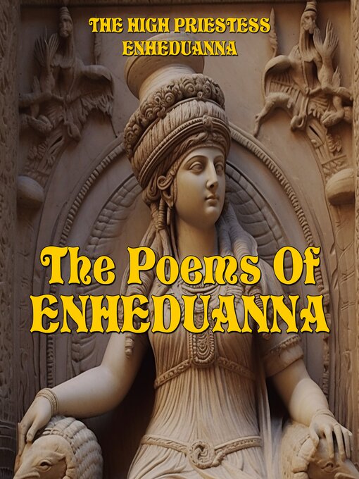 Title details for The Poems of Enheduanna by Priestess Enheduanna - Wait list